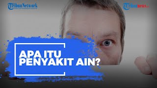 Apa Itu Penyakit Ain?
