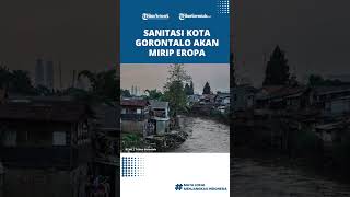Sanitasi Kota Gorontalo akan Diselesaikan dengan Konsep Serupa di Eropa, Ini Kata CRIC