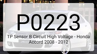 DTC P0223: TP Sensor B Circuit High Voltage - Honda Accord 2008 - 2012