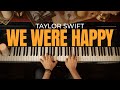 Taylor Swift - We Were Happy (Piano Cover) | From The Vault