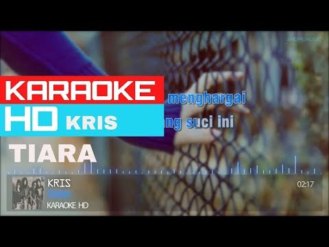 Tiara - Kris ( KARAOKE HD )🎤🎧