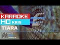 Tiara Kris KARAOKE HD