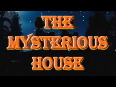 The Mysterious House (2024 REMASTER)
