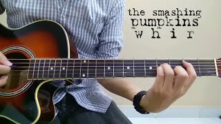The Smashing Pumpkins - Whir (Acoustic Cover)
