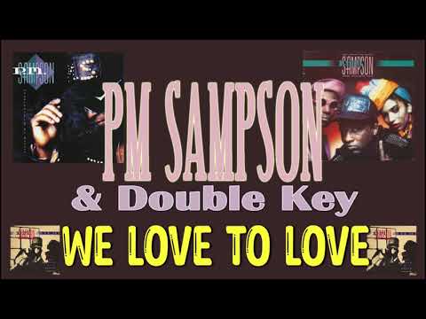 PM Sampson & Double Key - We love to love  (cdmaxi)