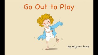 Story & Workbook: "Go Out to Play" by Alyssa Liang