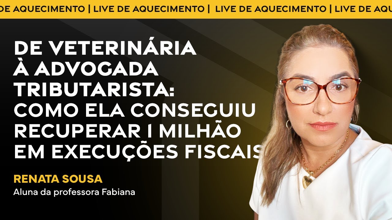 Como ela conseguiu recuperar 1 MILHÃO em execuções fiscais | Live 01