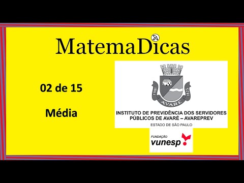 Média (02 de 15) – AVAREPREV – Vunesp 2020 – #0312 – Matemática