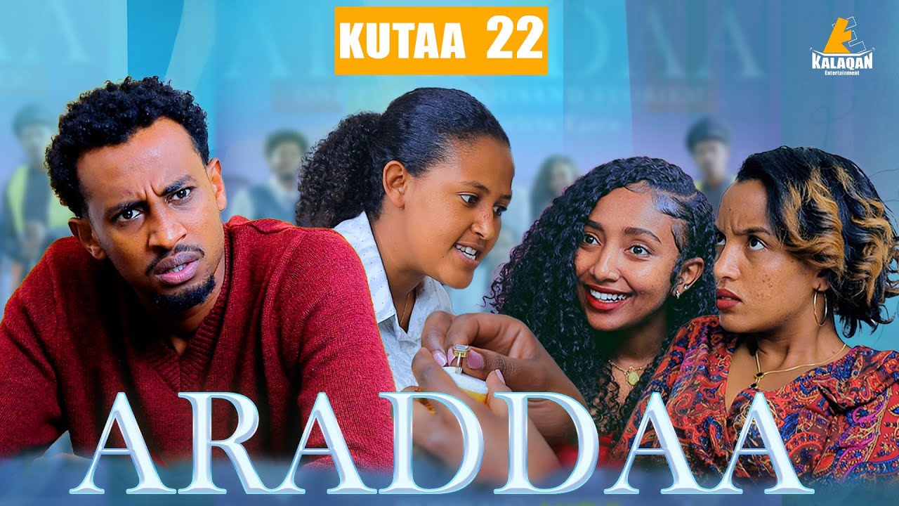 ARADDAA KUTAA 22 FFAA II NEW AFAN OROMO SERIES DRAMEDY S1EP 21  @kalaqan1