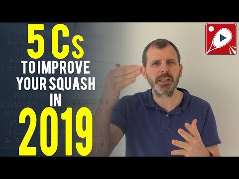 Squash Tips: 5 Cs to Improve Your Squash 2019