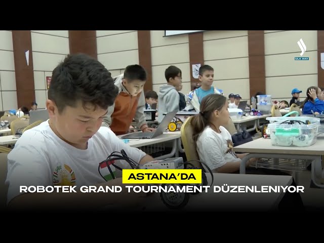 Astana’da Robotek Grand Tournament düzenleniyor