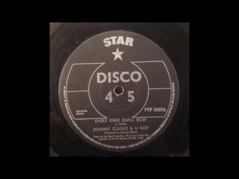 Johnny Clarke & U Roy - Every Knee Shall Bow 12"