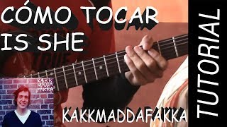 Como Tocar Is She - Kakkmaddafakka en Guitarra.