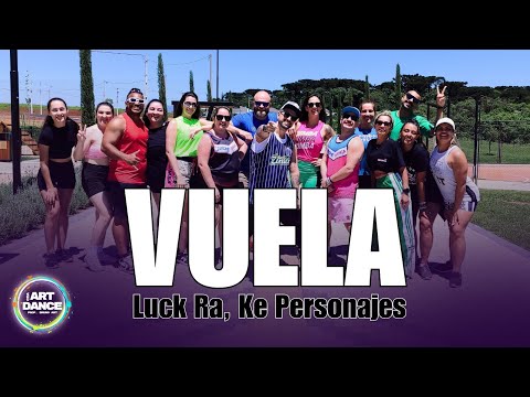 Vuela  - Luck Ra, Ke Personajes l Zumba l Cuarteto l Coreografia l Cia Art Dance