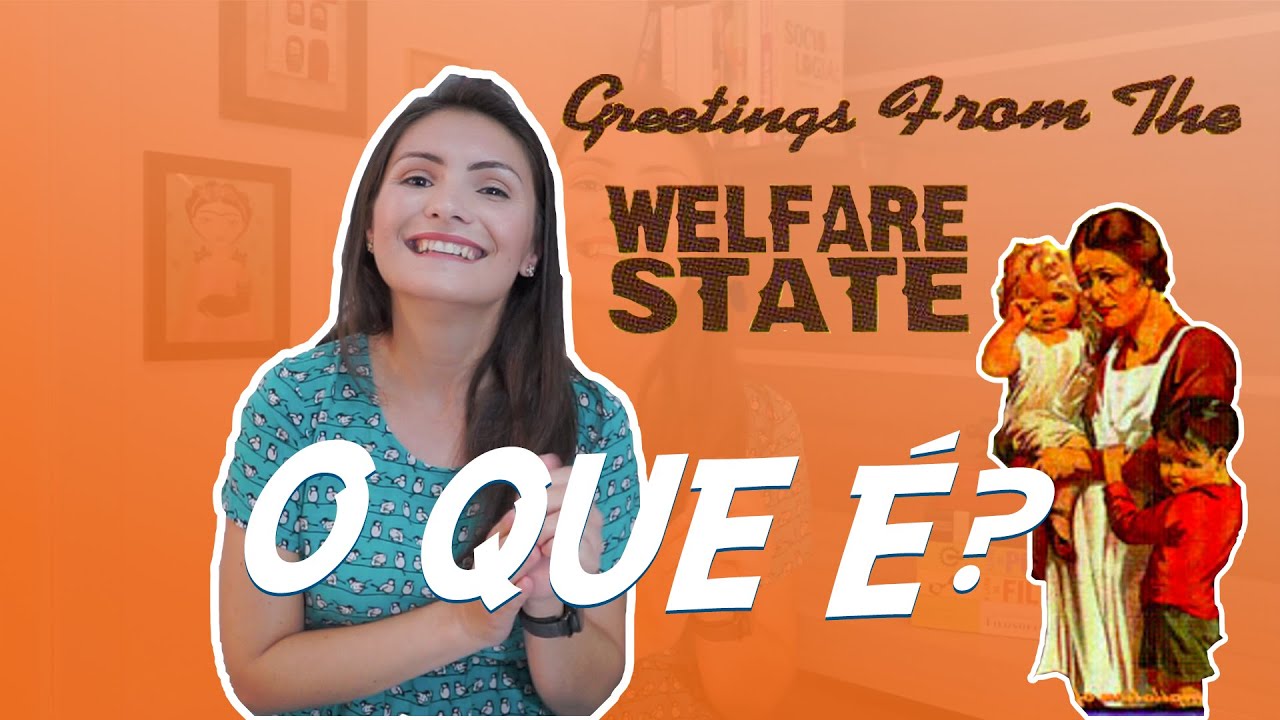 O QUE É ESTADO DE BEM ESTAR SOCIAL | KEYNESIANISMO