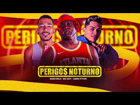 🔵 PERIGOS NOTURNO - MC SACI MAGO BALA LABRA STYLOS #bregafunk #hit #bregoso #viral