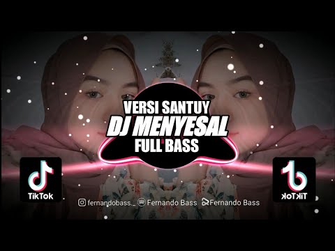 DJ BILA CINTA TAK LAGI UNTUKKU || MENYESAL VERSI SANTUY || DJ FULL BASS🎶REMIX 2023 BY FERNANDO BASS