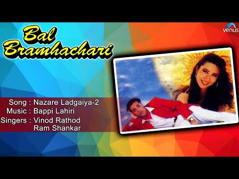 Bal Bramhachari : Nazare Ladgaiya- 2 Full Audio Song | Karishma Kapoor, Puru Rajkumar |