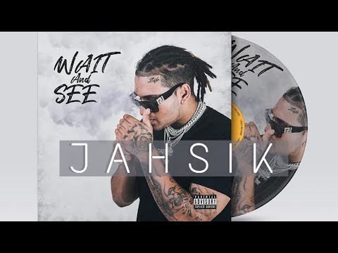 JAHSIK - Monsieur l'agent  - Nouvel EP [ Wait And See ] - BONUS TRACK