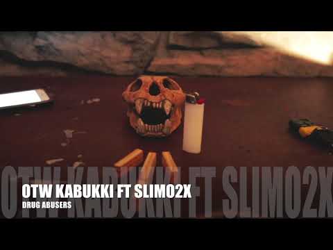 kkabuuki Ft Slimo2x - DrugAbusers (Official video)