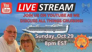 Discussing All Things Cruising for New and Experienced Cruisers!