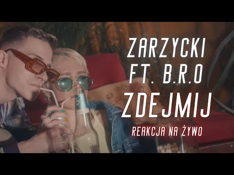 Zarzycki ft. B.R.O "Zdejmij" | REAKCJA NA ŻYWO 🔴