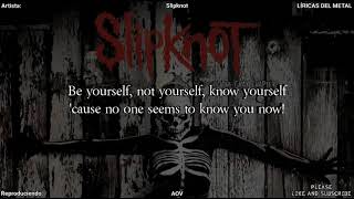 SLIPKNOT - AOV LYRICS