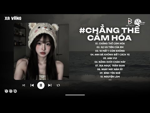 Chẳng Thể Cảm Hóa Lofi Ver - Lương Quý Tuấn x An Clock | Kể Từ Ngày Đổ Vỡ Anh Vội Xóa Hết Đi...