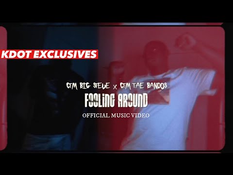 CTM Big Steve x CTM Tae Bandos - Fooling Around (Official Music Video) #SHOTBY @IGOBYKDOT