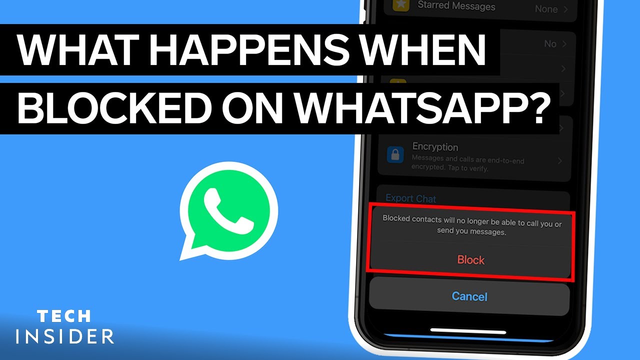 When you block someone on WhatsApp, does everything delete?