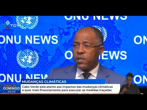 Cabo Verde está atento aos impactos das mudanças climáticas