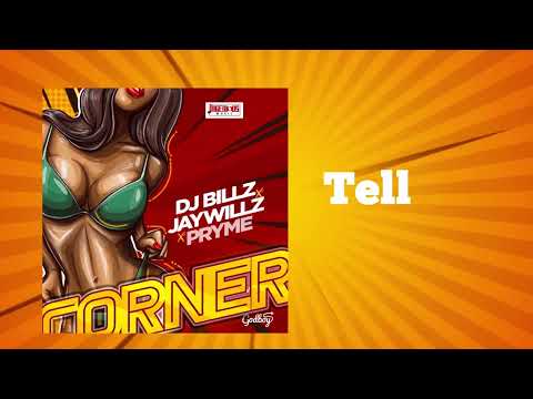 Dj Billz ft Jaywillz & Pryme- CORNER (Lyrics Video)