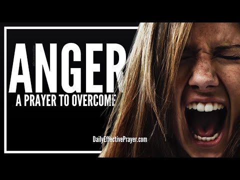 Prayer For Anger | Prayers To Overcome, Release and Remove Anger Video