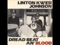 Linton Kwesi Johnson - Dread Beat An' Blood - 05 - It Dread Inna Inglan