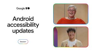 Android accessibility updates