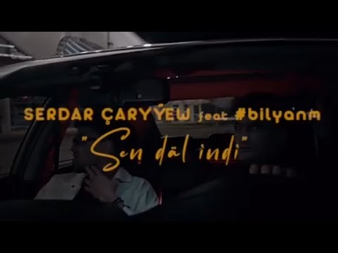 Serdar Çaryýew ft bilyanm - Sen däl indi (yakynda)