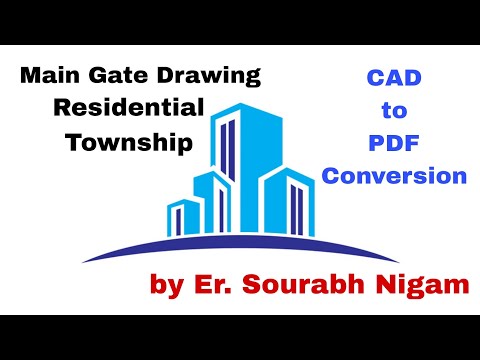 Drawings of Main Gate of TownShip ll Auto CAD basicsll Civil Fieldologyll How to Convert CAD to PDF