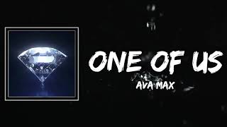 One Of Us Lyrics - Ava Max