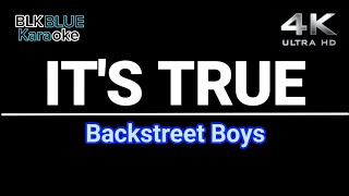 It&#39;s True - Backstreet Boys (karaoke version)