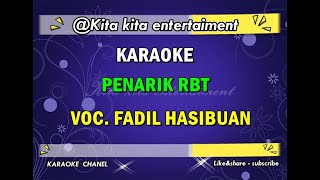 Download lagu KARAOKE PENARIK RBT - FADIL HASIBUAN mp3