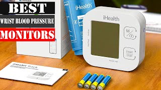 The 5 Best Wrist Blood Pressure Monitors 2025