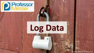 Log Data - CompTIA Security+ SY0-701 - 4.9