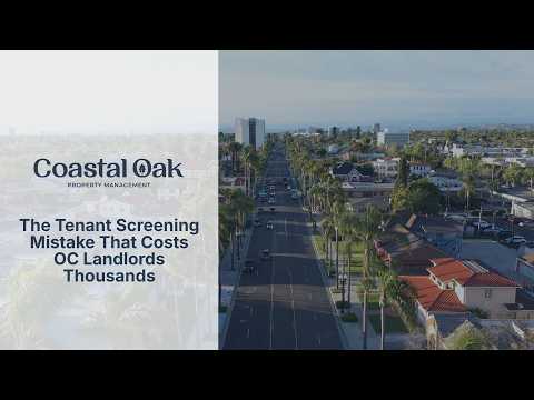 Tenant Screening Best Practices for Orange County Landlords