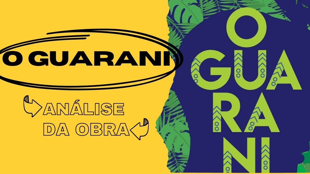 O Guarani de José de Alencar - Análise da Obra