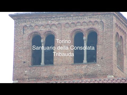 Le campane di Torino - Santuario della Consolata - Tribauda
