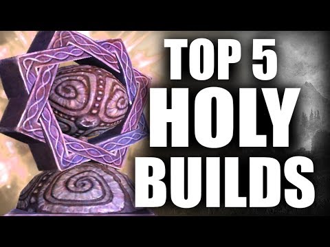 Skyrim - Top 5 Holy Builds