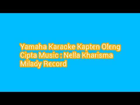 Yamaha Music Karaoke-_-No Vocal-_-Kapten Oleng-_-Nella Kharisma-_-📀📀
