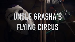 Video Uncle Grasha's Flying Circle