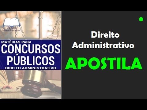 Apostila de DIREITO ADMINISTRATIVO para Concurso Público