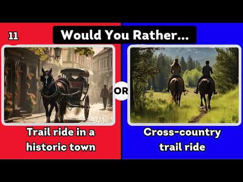 Horse, Would You Rather: Equine Edition!" Animal Quiz /